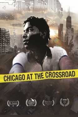 watch free Chicago at the Crossroad hd online