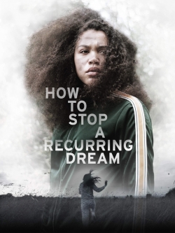 watch free How to Stop a Recurring Dream hd online