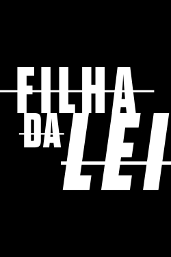 watch free Filha da Lei hd online