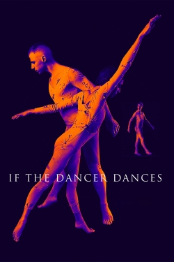 watch free If the Dancer Dances hd online