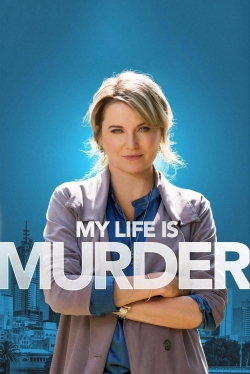 watch free My Life Is Murder hd online