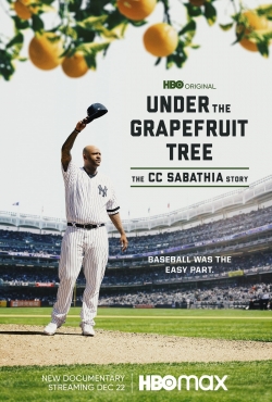 watch free Under The Grapefruit Tree: The CC Sabathia Story hd online