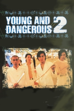 watch free Young and Dangerous 2 hd online