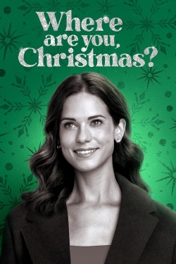 watch free Where Are You, Christmas? hd online