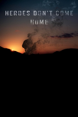 watch free Heroes Don't Come Home hd online