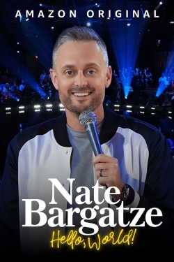 watch free Nate Bargatze: Hello World hd online