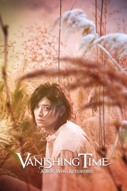 watch free Vanishing Time: A Boy Who Returned hd online