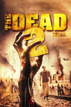 watch free The Dead 2: India hd online