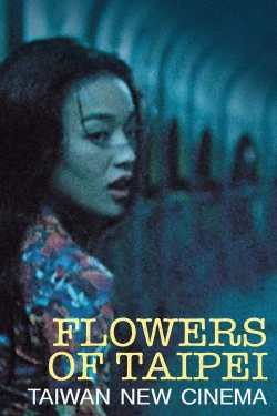 watch free Flowers of Taipei: Taiwan New Cinema hd online