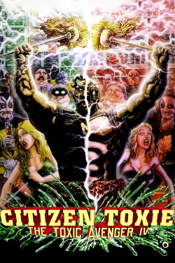 watch free Citizen Toxie: The Toxic Avenger IV hd online