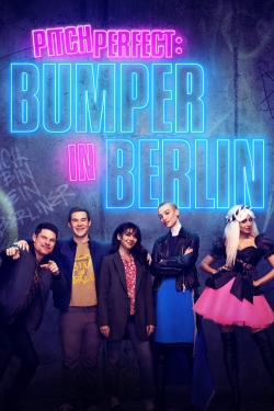 watch free Pitch Perfect: Bumper in Berlin hd online