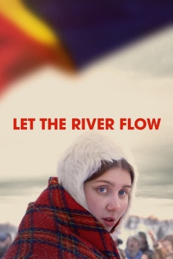 watch free Let the River Flow hd online