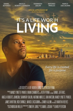 watch free It's a Life Worth Living hd online