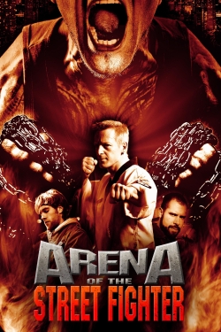 watch free Arena of the Street Fighter hd online