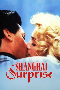 watch free Shanghai Surprise hd online