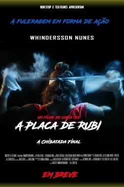 watch free A Placa de Rubi - A Chibatada Final hd online