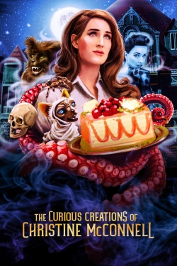 watch free The Curious Creations of Christine McConnell hd online