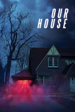 watch free Our House hd online