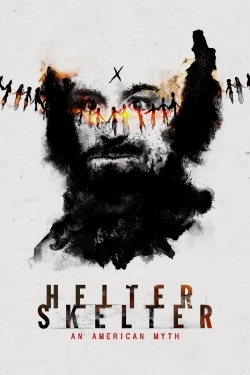 watch free Helter Skelter: An American Myth hd online