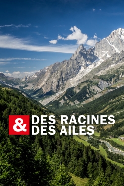 watch free Des racines et des ailes hd online