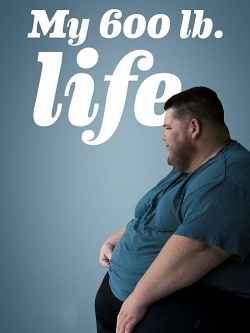 watch free My 600lb Life hd online