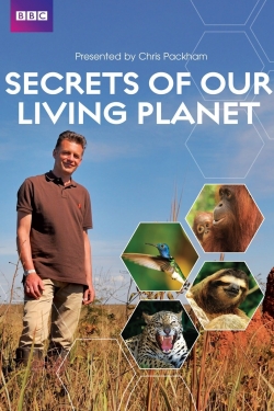 watch free Secrets of Our Living Planet hd online