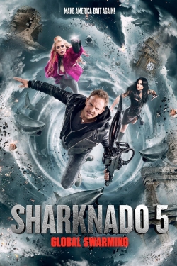 watch free Sharknado 5: Global Swarming hd online