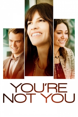 watch free You're Not You hd online