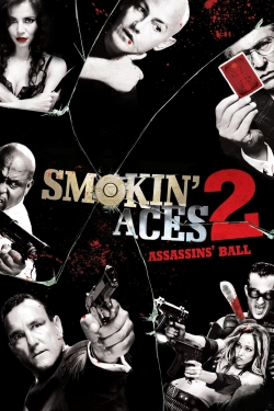 watch free Smokin' Aces 2: Assassins' Ball hd online
