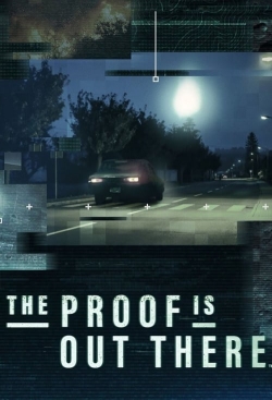 watch free The Proof Is Out There hd online