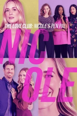 watch free The Love Club: Nicole's Story hd online
