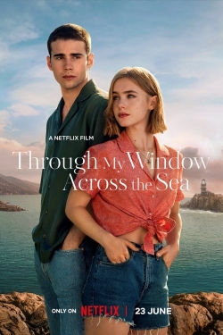 watch free Through My Window: Across the Sea hd online