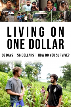 watch free Living on One Dollar hd online