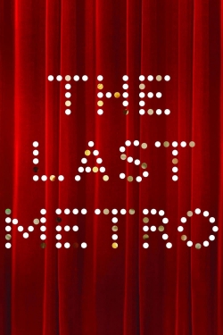 watch free The Last Metro hd online