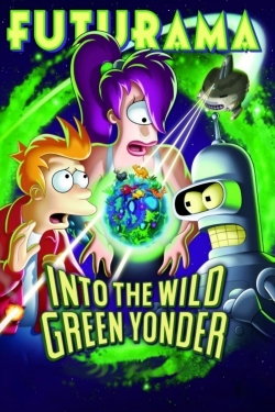 watch free Futurama: Into the Wild Green Yonder hd online