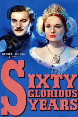 watch free Sixty Glorious Years hd online