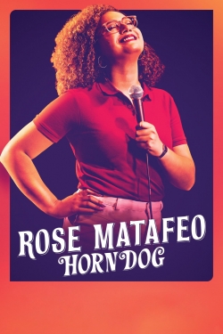 watch free Rose Matafeo: Horndog hd online